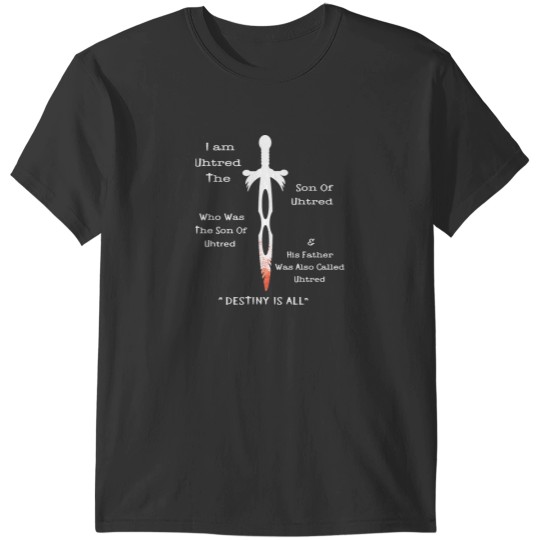 Discover Birthday Gift Uhtred Of Bebbanburg Gift Music Fans T-Shirts