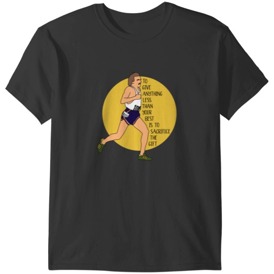 Discover Steve Prefontaine - The Gift T-Shirts