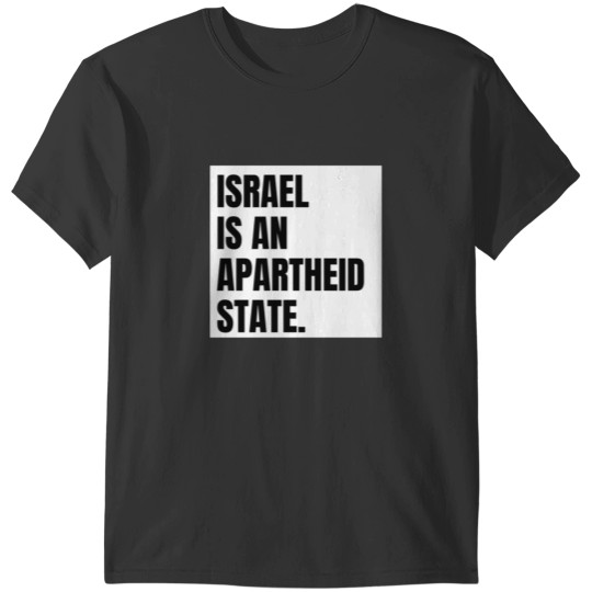 Discover Israel is an Apartheid State T-Shirts