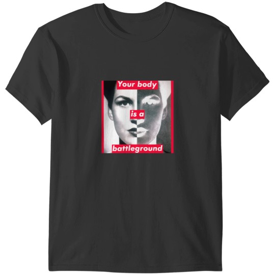 Discover YOUR BODY IS A BATTLEGROUND T-Shirts