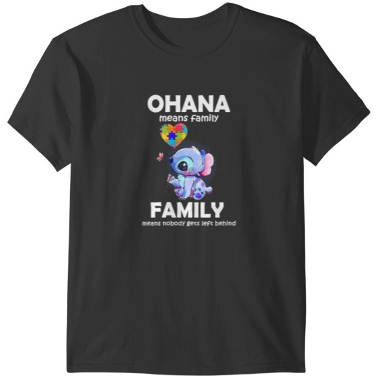 Discover Autism Ohana Means Family Love Stich. T-Shirts