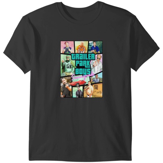 Discover trailer park biys T-Shirts