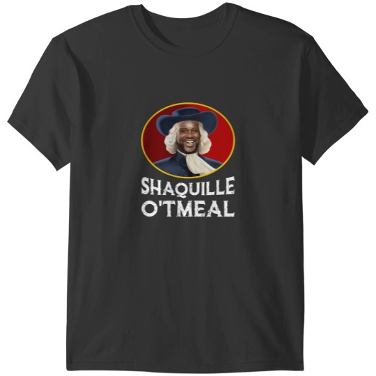 Discover Shaquille Oatmeal Shirt Funny Shaquille O'tmeal T-Shirts