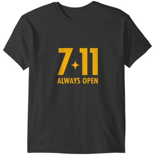Discover 7-11 ALWAYS OPEN (ORIGINAL DESIGN) T-Shirts