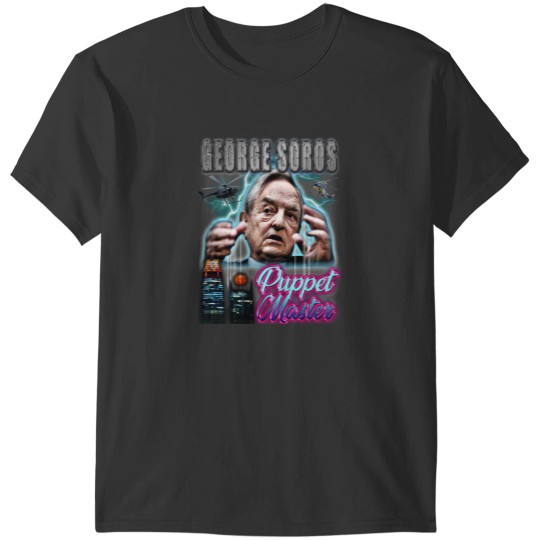 Discover George Soros - Conspiracy tee T-Shirts