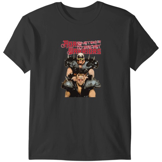 Discover Road Warriors (1)Road Warriors (1) T-Shirts