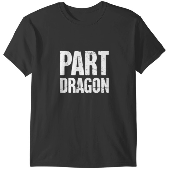 Discover Otherkin Part Dragon T-Shirts