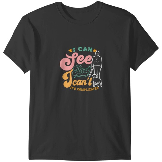 Discover Blind Life Visually Impaired Legally Blind People Person T-Shirts