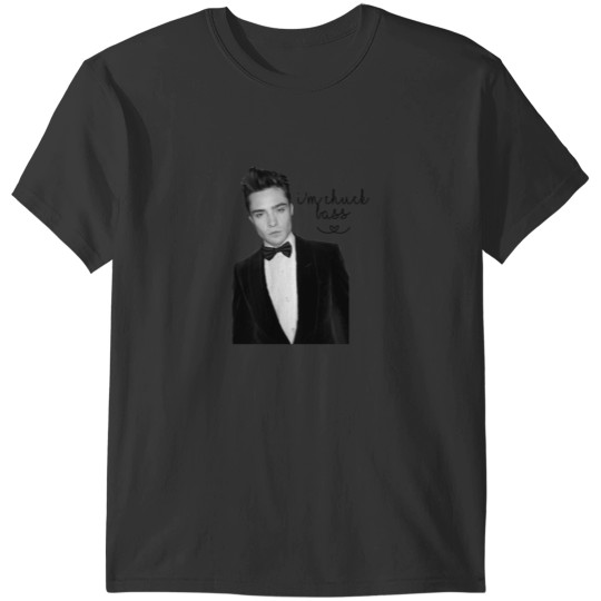 Discover Im Chuck Bass T-Shirts