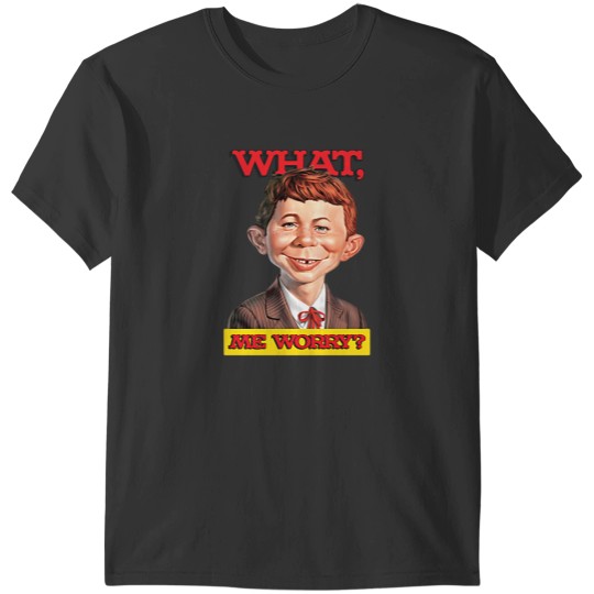 Discover What Me Worry T-Shirts