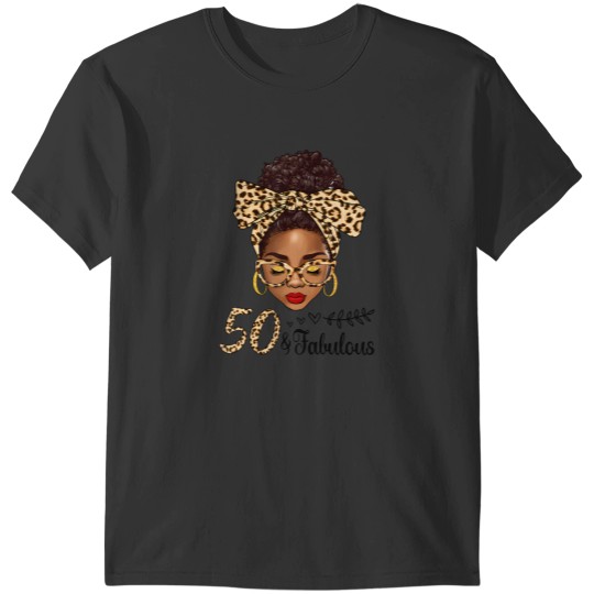 Discover 50 and fabulous afro messy bun 50th birthday black women t T-Shirts