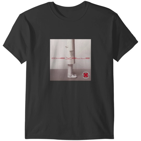 Discover Chevelle this type of thinking could do us in T-Shirts