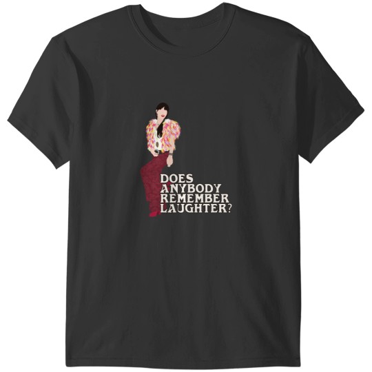 Discover Does anybody remember laughter T-Shirts