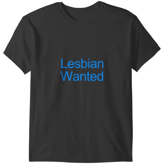 Discover Lesbian Wanted (The L Word) T-Shirts