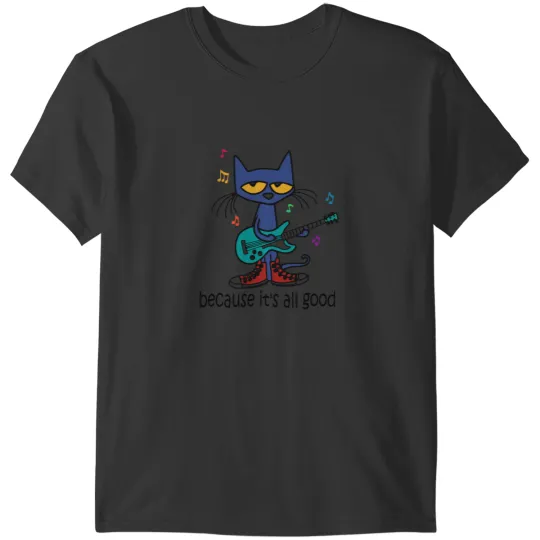 Discover Pete The Cat The singer It's All Good Perfect Gift T-Shirts