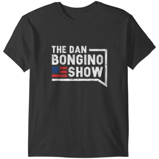 Discover The Dan Bongino show T-Shirts