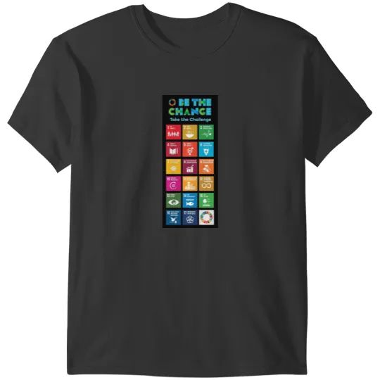 Discover Global Goals UN SDGs 2030 Be The Change T-Shirt