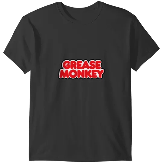 Discover SELLER - Grease Monkey Merchandise T-Shirts