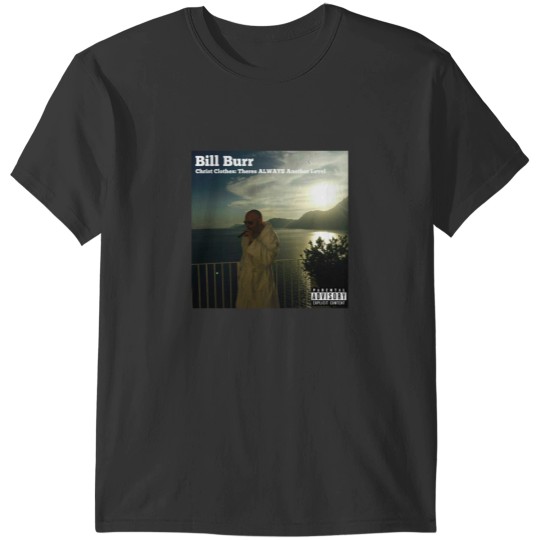 Discover Bill Burr Christ Clothes T-Shirts