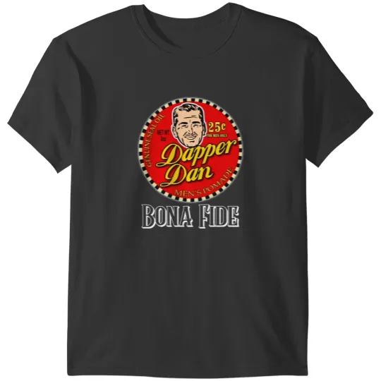 Discover Dapper Dan Bona Fide T-Shirts
