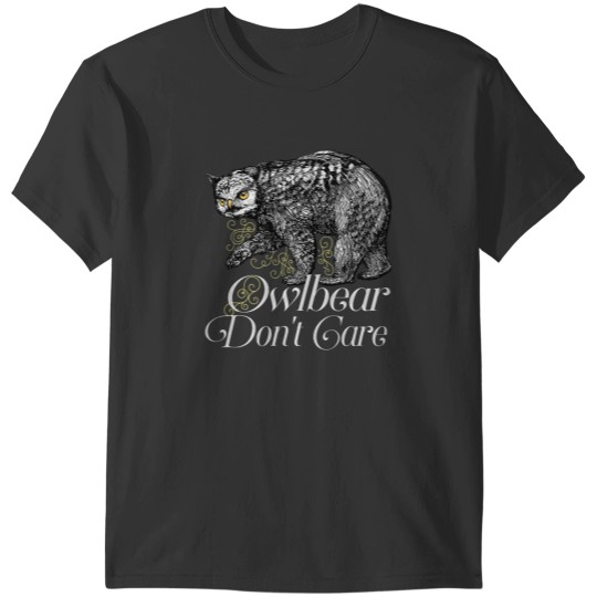 Discover Owlbear Dont Care T-Shirts