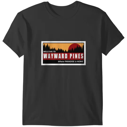 Discover Welcome to Wayward Pines T-Shirts