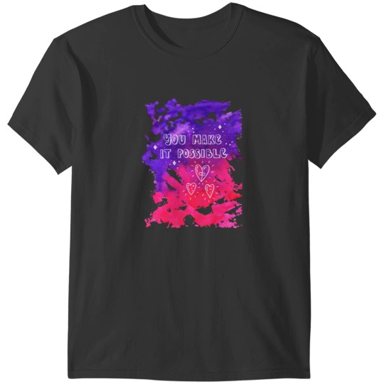 Discover You Make It Possible T-Shirt