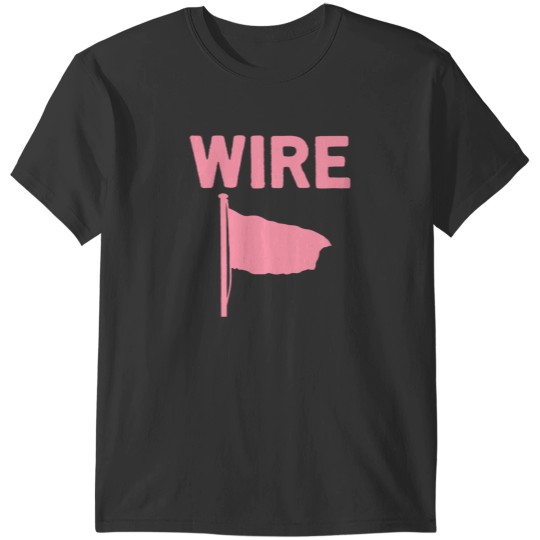 Discover Wire - Pink Flag T-Shirts