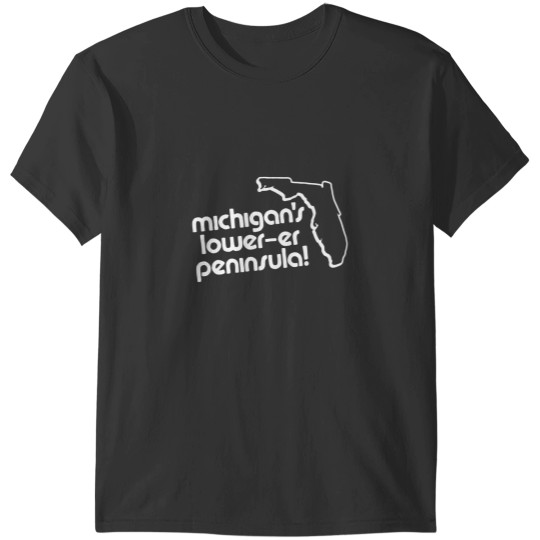 Discover michigan's lowerer peninsula apparel t T-Shirts