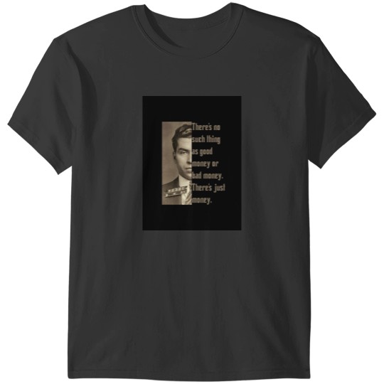 Discover lucky luciano quote T-Shirts