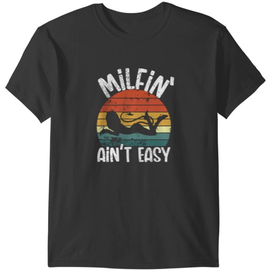 Discover milfin' aint easy pullover T-Shirts