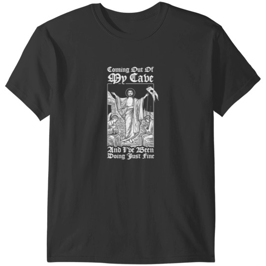 Discover Coming Out Of My Cave Jesus T-Shirts