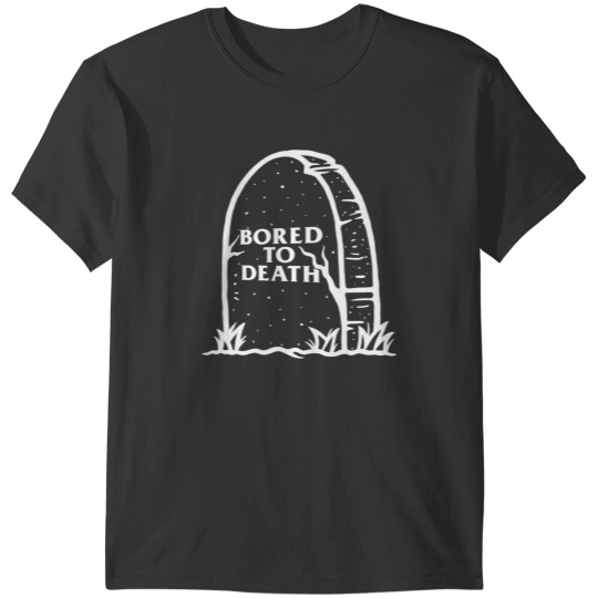 Discover Bored To Death T-Shirts