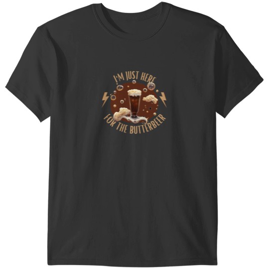 Discover Im Just Here for the Butterbeer - Bubbles - Fantasy - Harry T-Shirts