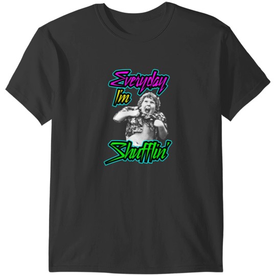 Discover Every Day Im Truffle Shufflin Fitted T-Shirts