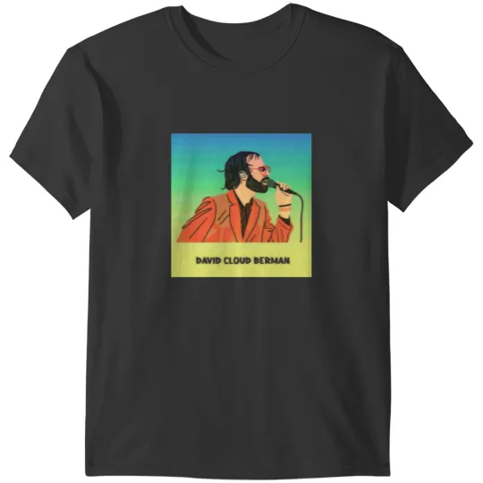Discover David Cloud Berman T-Shirts