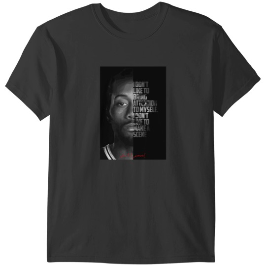 Discover Black and white Kawhi Leonard quote . T-Shirts