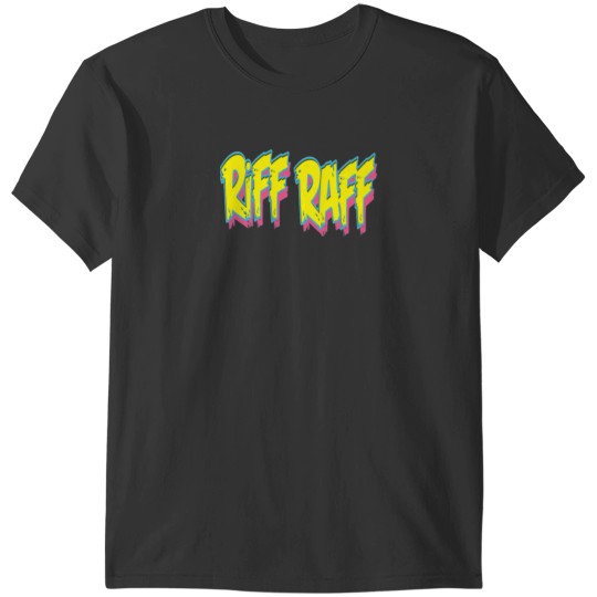 Discover riff raff T-Shirts