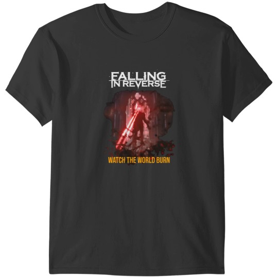 Discover falling in reverse watch the world burn T-Shirts