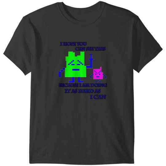 Discover Mooninites - I'm doing it as hard as I can T-Shirts