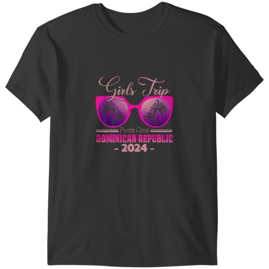 Discover punta cana girls trip 2024 dominican republic punta cana t T-Shirts