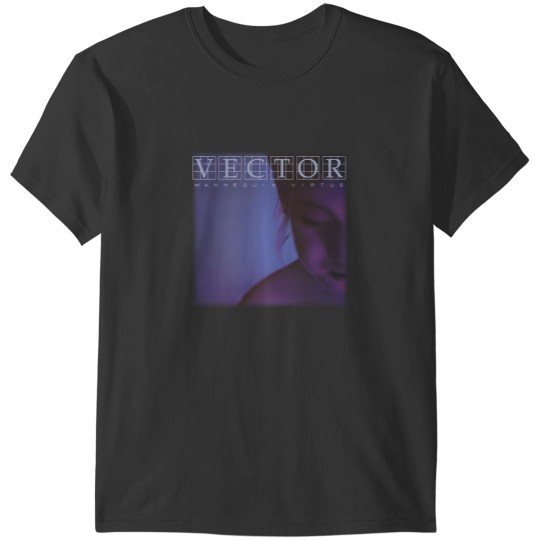 Discover Vector - Mannequin Virtue T-Shirts