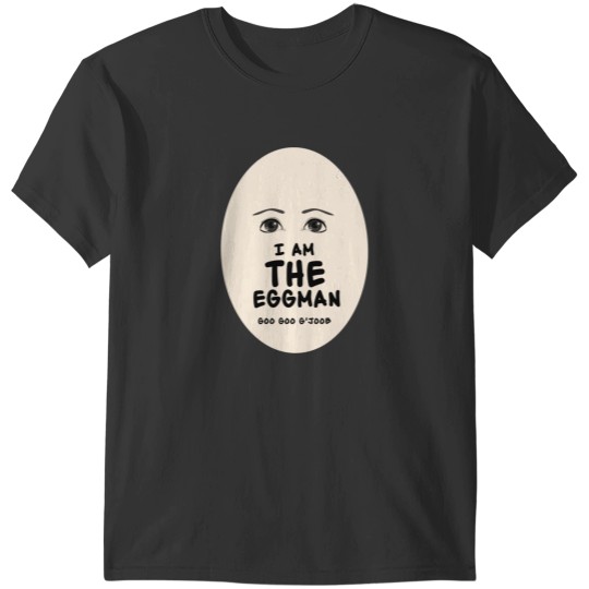 Discover I am the Eggman T-Shirts