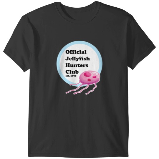 Discover  JellyFishing Club T-Shirts