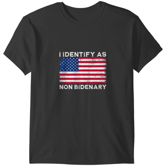 Discover i identify as non bidenary patriot american flag 4th of july premium t T-Shirts