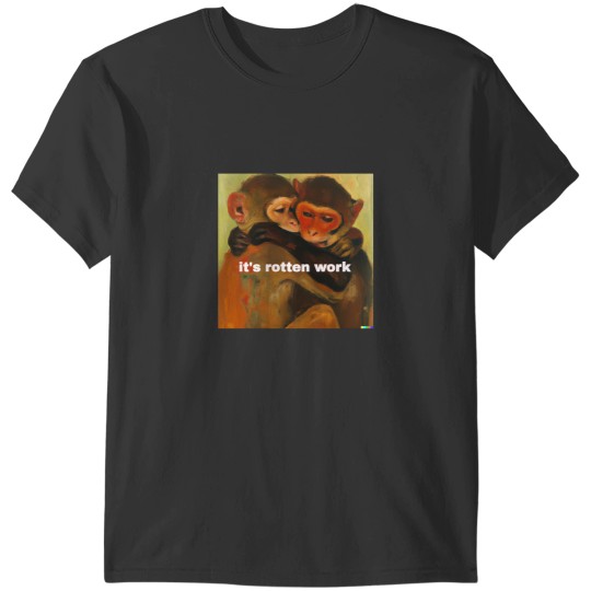 Discover I_ll take care of you  it_s rotten work_ _Euripides_, Anne Carson quote T-Shirts
