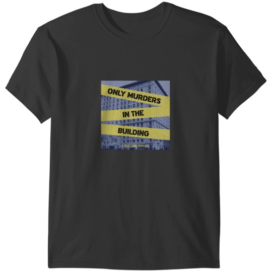 Discover only murders in the building tie dye T-Shirts