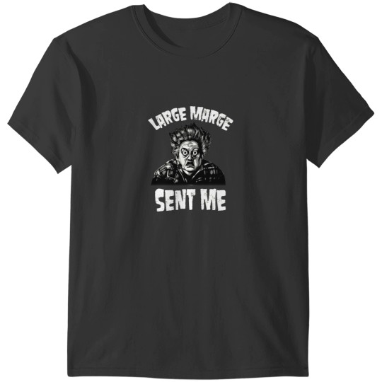 Discover Large Marge Pee Wee Herman Big Adventure Tequilla 174 Summer Fashion Girl Trendy Funny T-Shirts