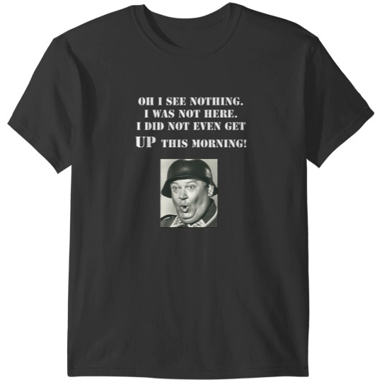 Discover Sgt Schultz Hogan's Heroes T-Shirts