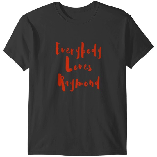 Discover Everybody Loves Raymond T-Shirts
